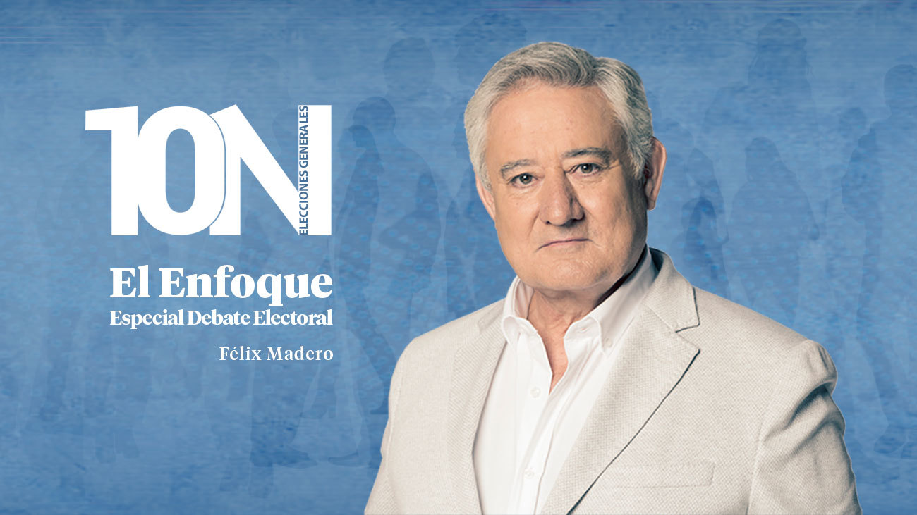 El Enfoque ESPECIAL DEBATE (20:00-22:00) 04.11.2019